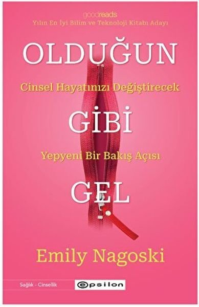 Olduğun Gibi Gel Cinsel Hayatınızı Değiştirecek Yepyeni Bir Bakış Açısı