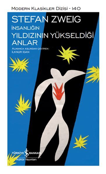 İNSANLIĞIN YILDIZININ YÜKSELDİĞİ ANLAR - SERT KAPAK