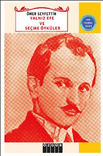 Yalnız Efe Ve Seçme Öyküler