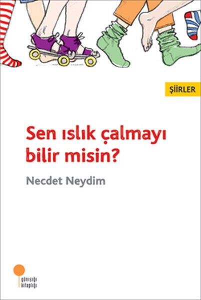 Sen Islık Çalmayı Bilir misin