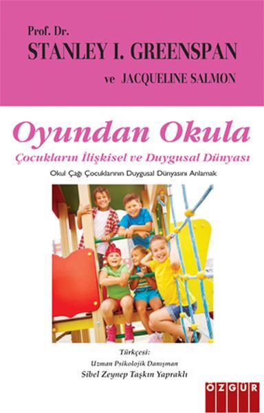 Oyundan Okula Çocukların İlişkisel Ve Duygusal Dünyası