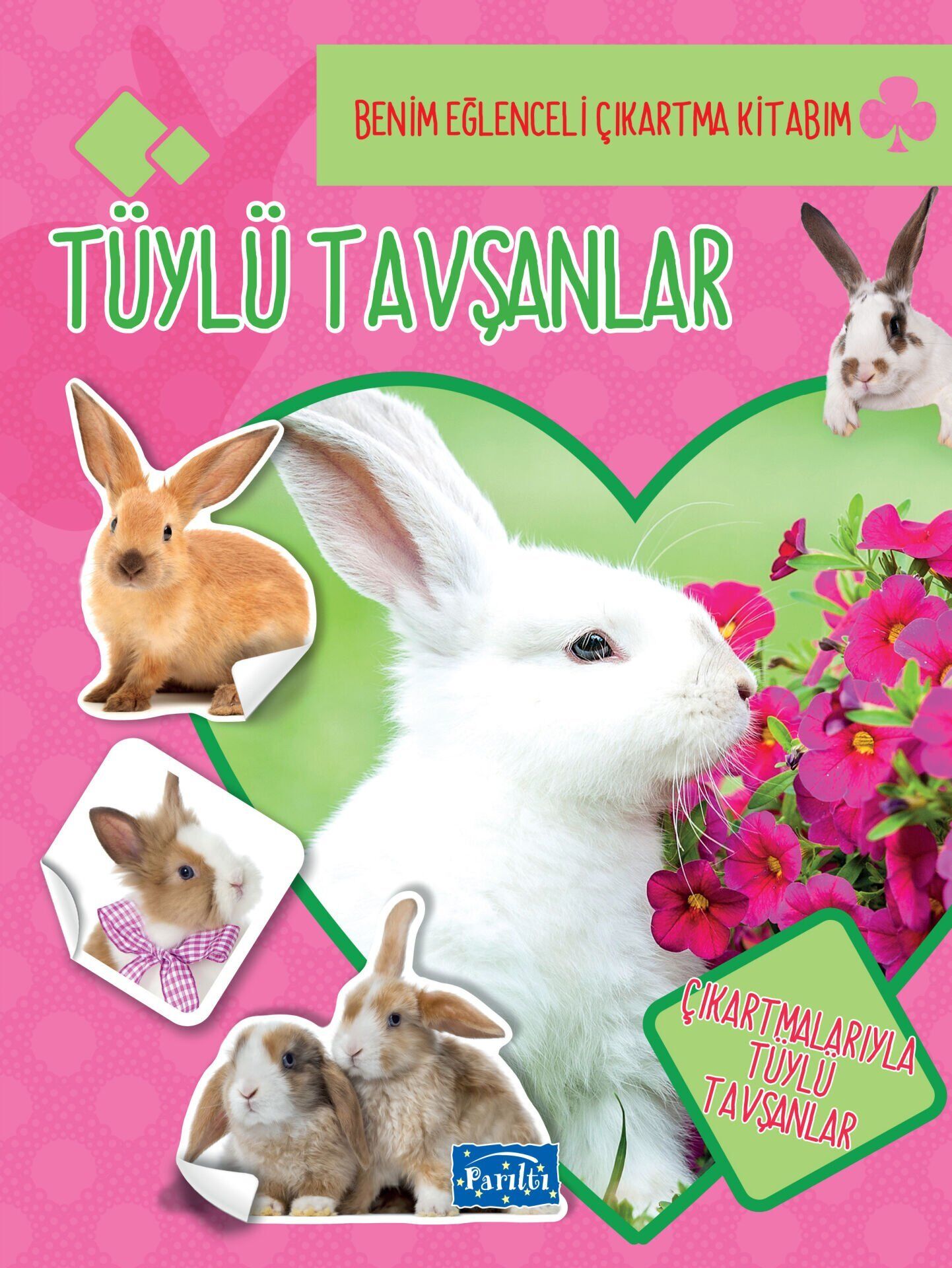 Tüylü Tavşanlar Benim Eğlenceli Çıkartma Kitabım
