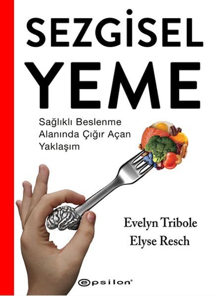 Sezgisel Yeme Sağlıklı Beslenme Alanında Çığır Açan Yaklaşım