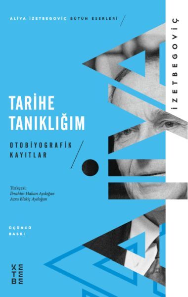 Tarihe Tanıklığım Otobiyografik Kayıtlar