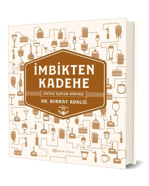 İmbikten Kadehe Distile İçkiler Dünyası