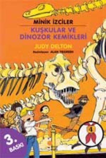 Minik İzciler Dizisi 4 Kuşkular ve Dinozor Kemikleri