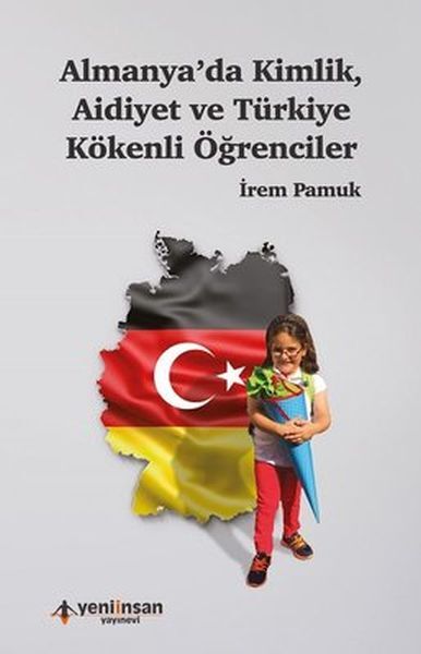 Almanya`Da Kimlik Aidiyet Ve Türkiye Kökenli Öğrenciler