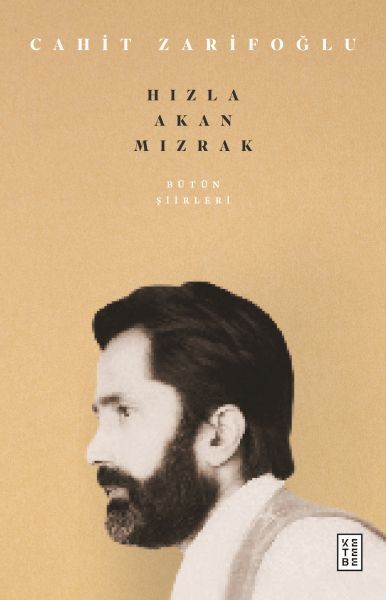 Bütün Şiirleri Hızla Akan Mızrak