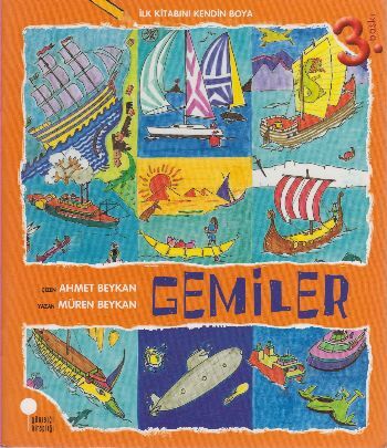 İlk Kitabını Kendin Boya Gemiler