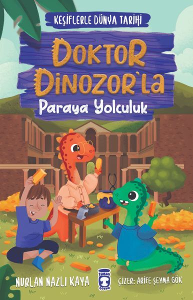 Doktor Dinozorla Paraya Yolculuk - Keşiflerle Dünya Tarihi 3
