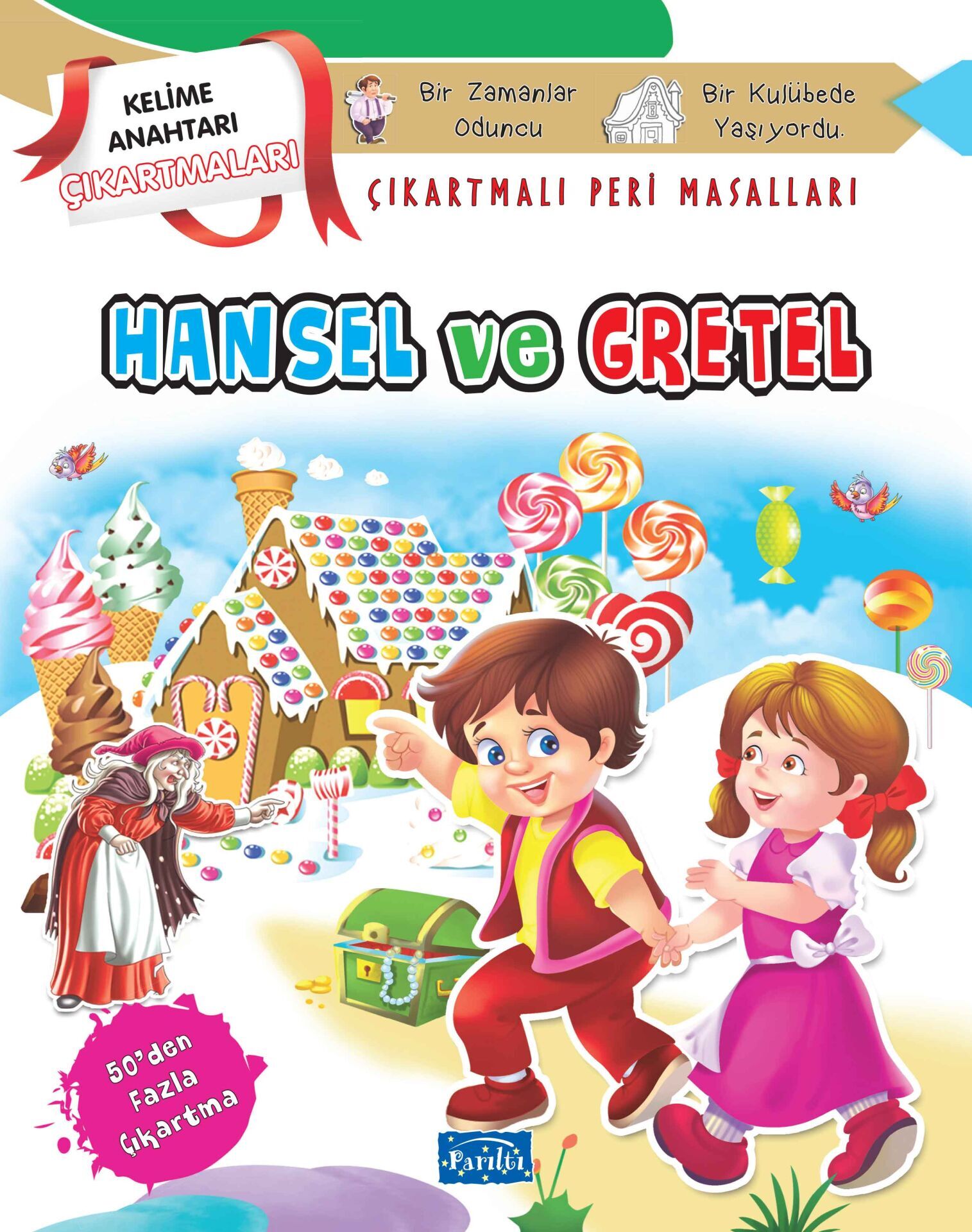 Hansel ve Gretel Çıkartmalı Peri Masalları