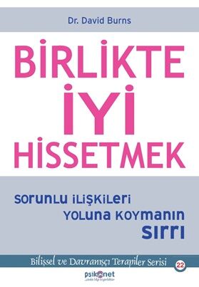 Birlikte İyi Hissetmek Sorunlu İlişkileri Yoluna Koymanın Sırrı
