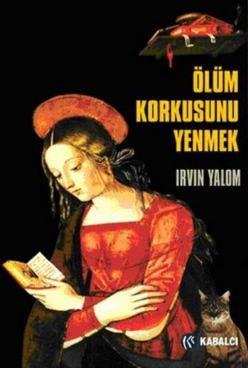 Ölüm Korkusunu Yenmek - Kabalcı