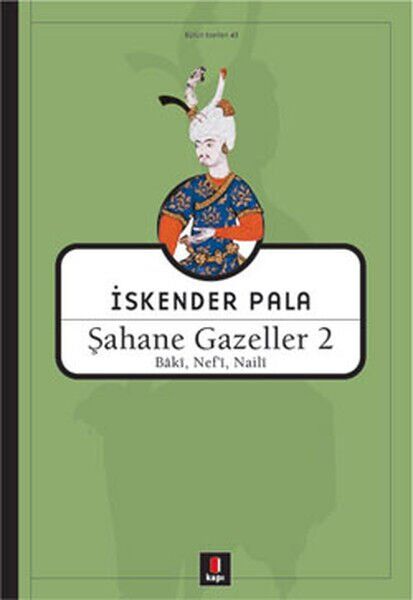 Şahane Gazeller 2 Baki, Nef'i, Naili