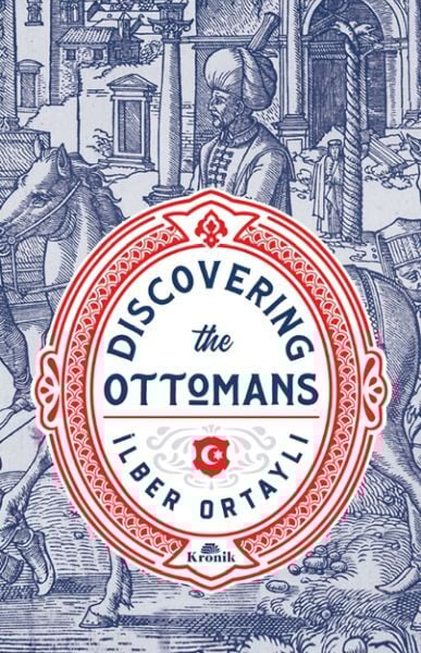 Discovering the Ottomans