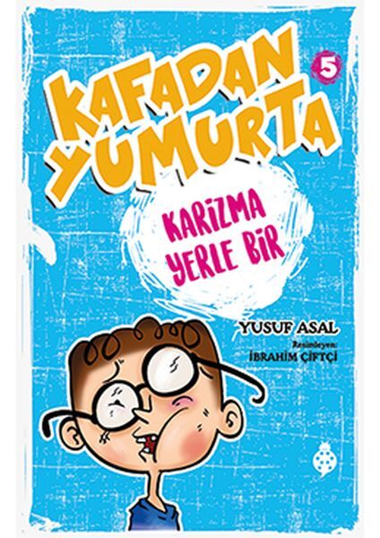 Kafadan Yumurta 5 Karizma Yerle Bir