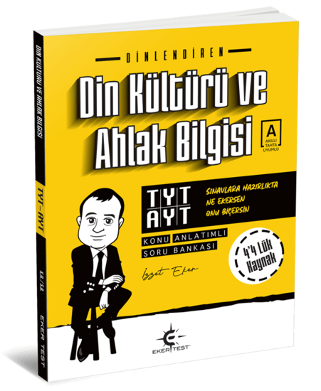 Eker Test Tyt Ayt Dinlendiren Din Kültürü ve Ahlak Bilgisi
