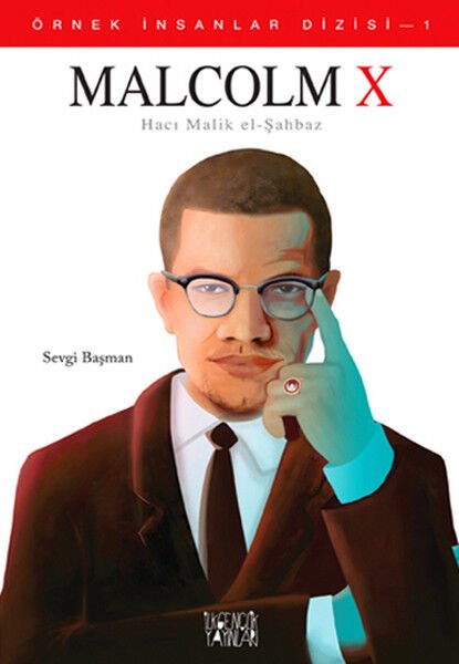 Örnek İnsanlar Dizisi 1 Malcolm X