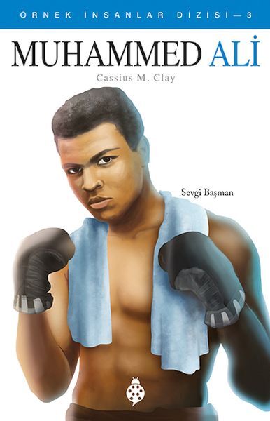 Örnek İnsanlar Dizisi 3 Muhammed Ali