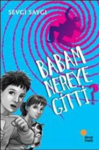 Babam Nereye Gitti