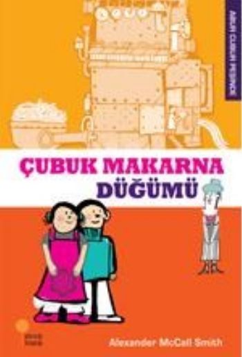 Abur Cubur Peşinde Çubuk Makarna Düğümü