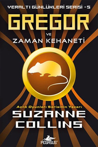 Gregor ve Zaman Kehaneti Yeraltı Günlükleri Serisi 5