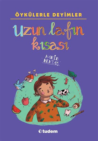 Öykülerle Deyimler Uzun Lafın Kısası