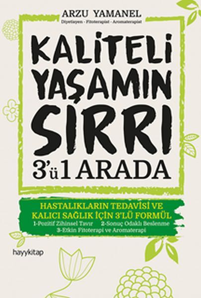 Kaliteli Yaşamın Sırrı 3'Ü 1 Arada