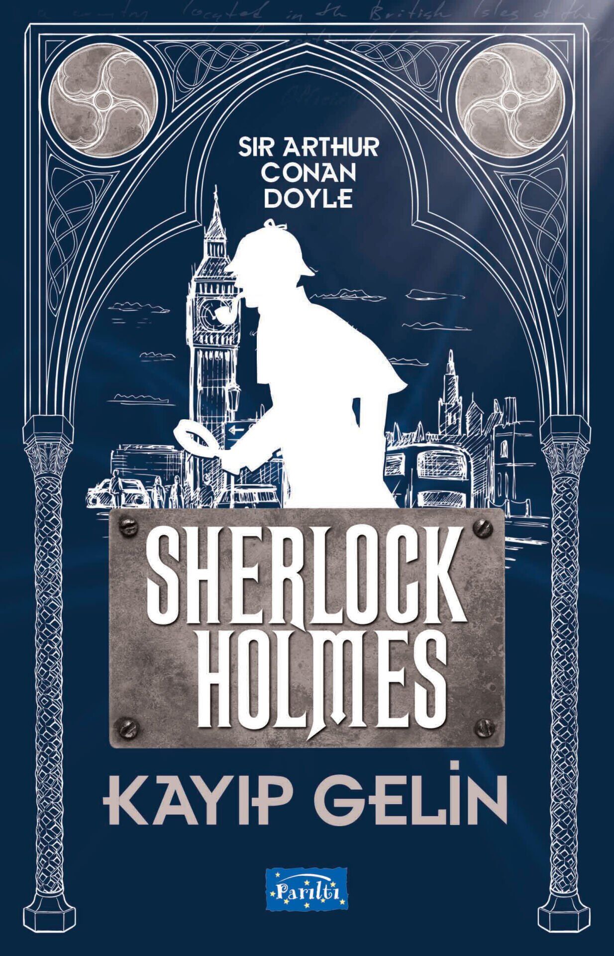 Kayıp Gelin Sherlock Holmes