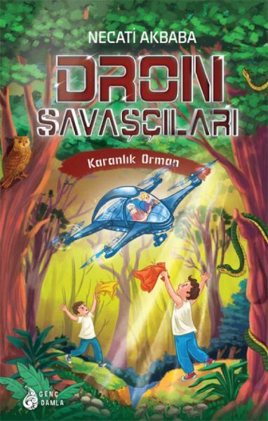 Dron Savaşçıları 4 - Karanlık Orman