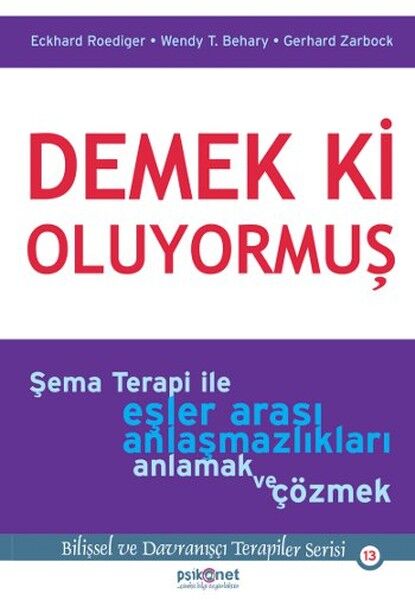 Demek ki Oluyormuş Şema Terapi ile Eşler Arası Anlaşmazlıkları Anlamak ve Çözmek