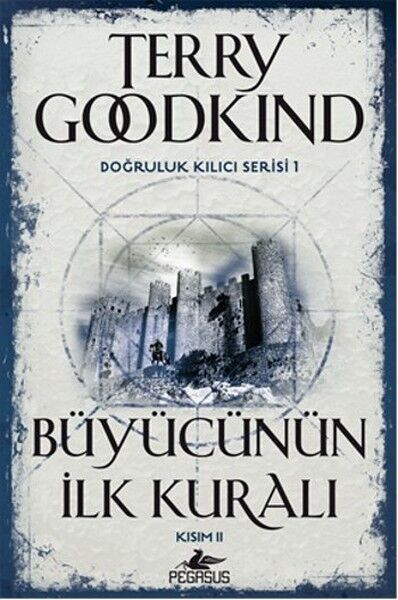 Doğruluk Kılıcı Serisi 1 Büyücünün İlk Kuralı Kısım 2