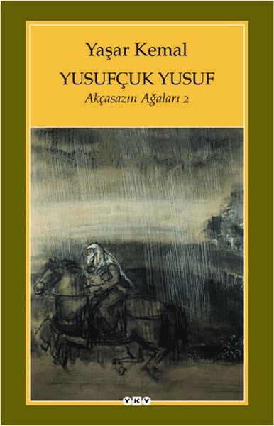 Yusufçuk Yusuf Akçasazın Ağaları 2