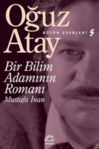 Bir Bilim Adamının Romanı Mustafa İnan