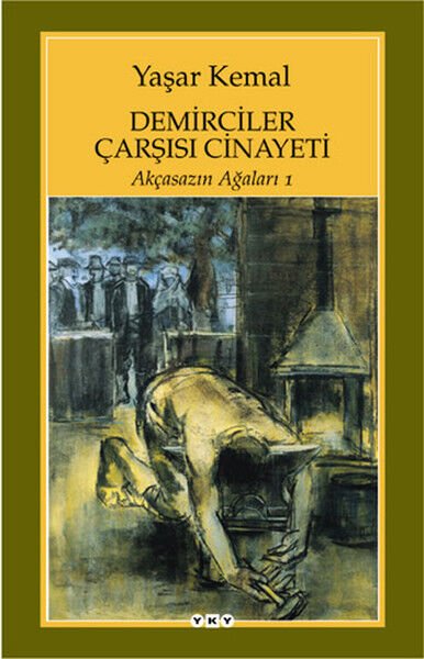 Demirciler Çarşısı Cinayeti Akçasazın Ağaları 1