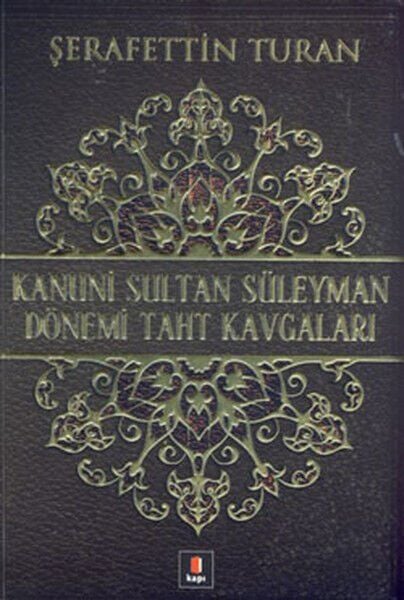 Kanuni Sultan Süleyman Dönemi Taht Kavgaları