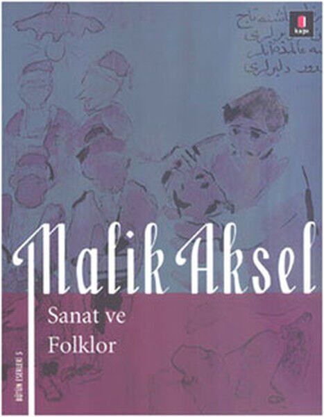 Malik Aksel Sanat ve Folklor