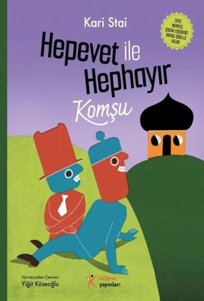 Hepevet ile Hephayır Komşu