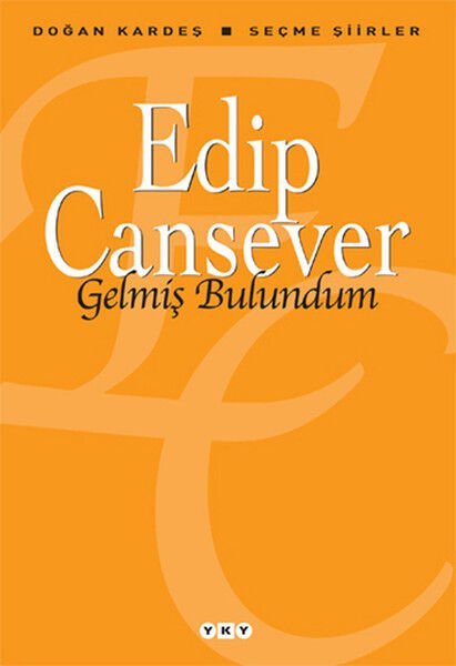 Gelmiş Bulundum Seçme Şiirler
