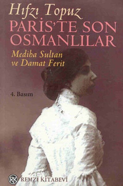 Pariste Son Osmanlılar Mediha Sultan Ve Damat Ferit