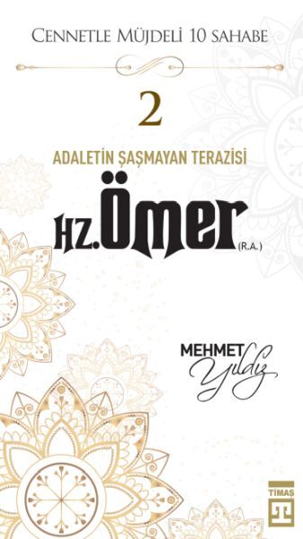 Cennetle Müjdeli 10 Sahabe 2 Hz. Ömer R.A.