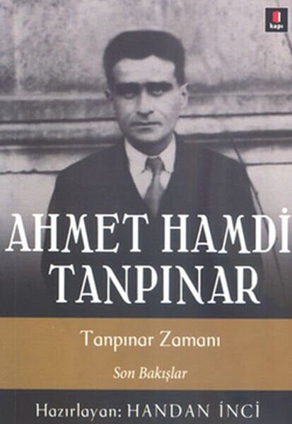 Ahmet Hamdi Tanpınar Tanpınar Zamanı Son Bakışlar