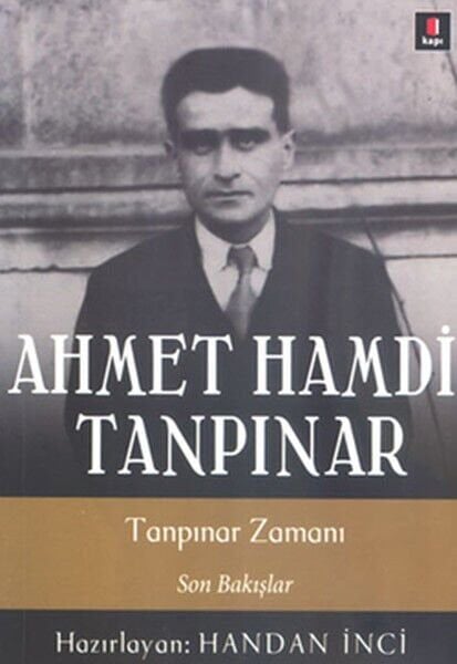 Ahmet Hamdi Tanpınar Tanpınar Zamanı Son Bakışlar