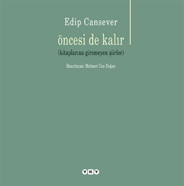 Öncesi de Kalır