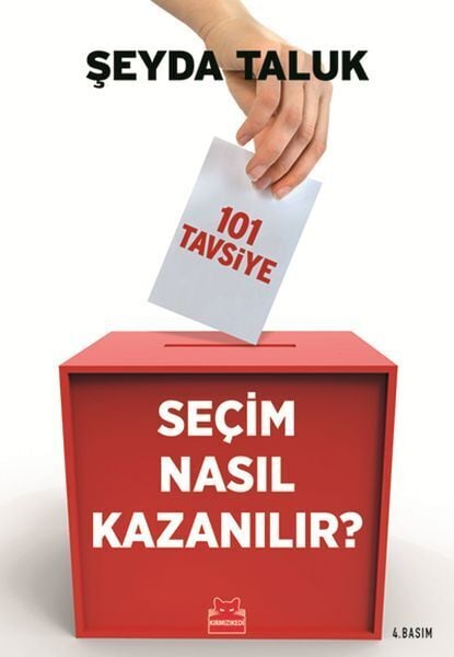 Seçim Nasıl Kazanılır 101 Tavsiye