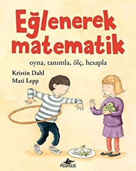 Eğlenerek Matematik Oyna, Tanımla, Ölç, Hesapla