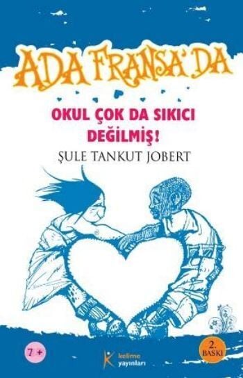 Ada Fransada Okul Çok da Sıkıcı Değilmiş
