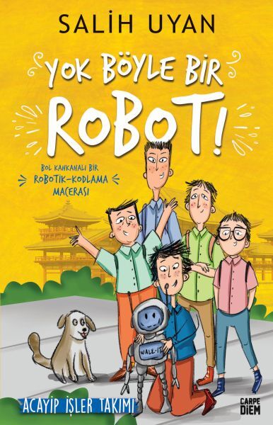 Yok Böyle Bir Robot Acayip İşler Takımı