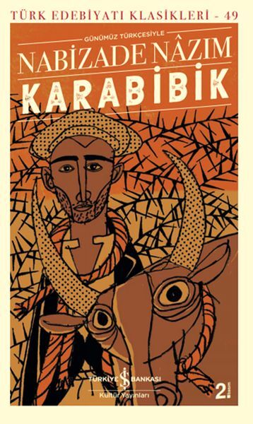 Karabibik Günümüz Türkçesiyle Türk Edebiyatı Klasikleri