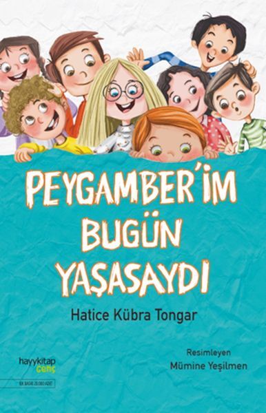 Peygamber’İm Bugün Yaşasaydı
